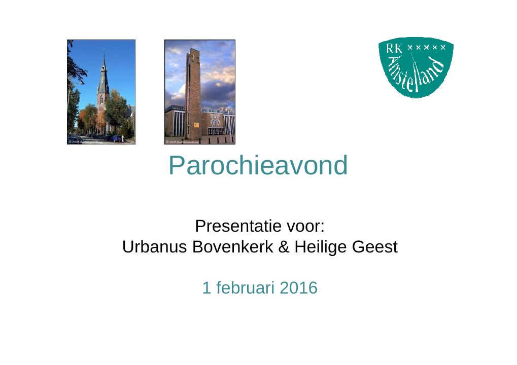 Eerste pagina van Parochieavond - Presentatie voor: Urbanus Bovenkerk & Heilige Geest